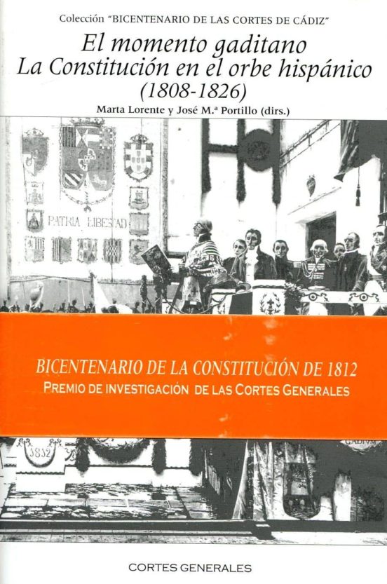 El Momento Gaditano: La Constitucion En El Orbe Hispanico