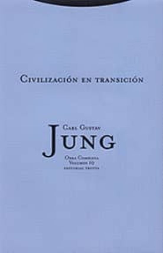 Obra Completa 10: Civilizacion En Transicion