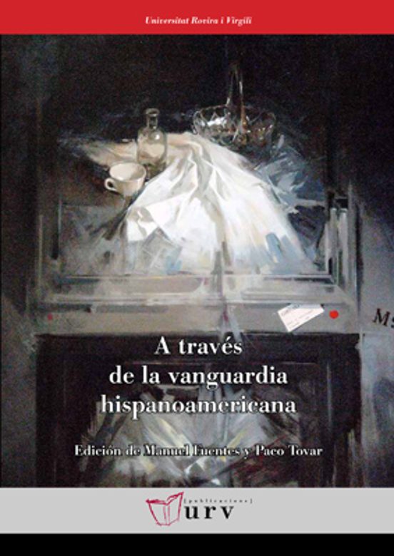 A Través De La Vanguardia Hispanoamericana