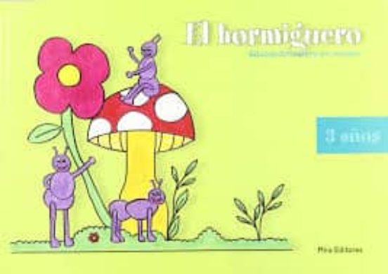 El Hormiguero Educacion Infantil 3 Años