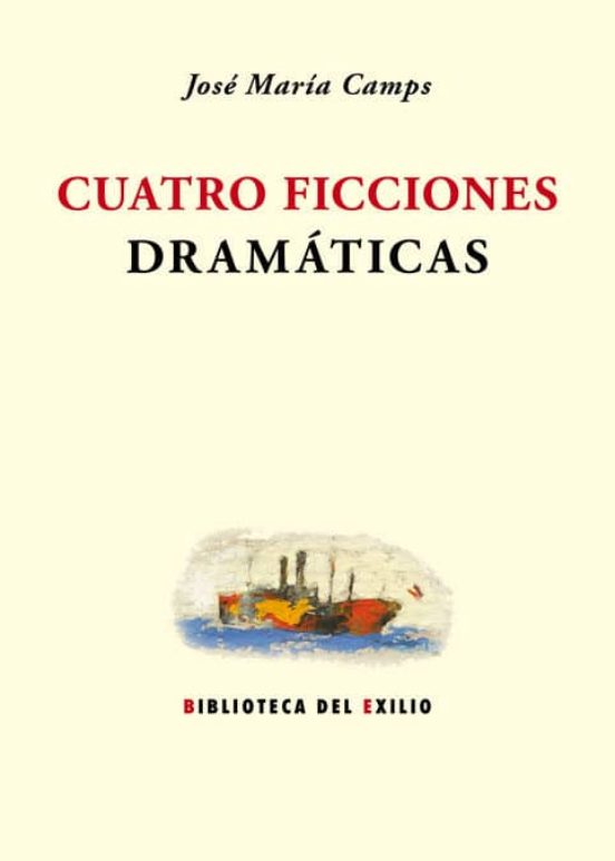 Cuatro Ficciones Dramáticas