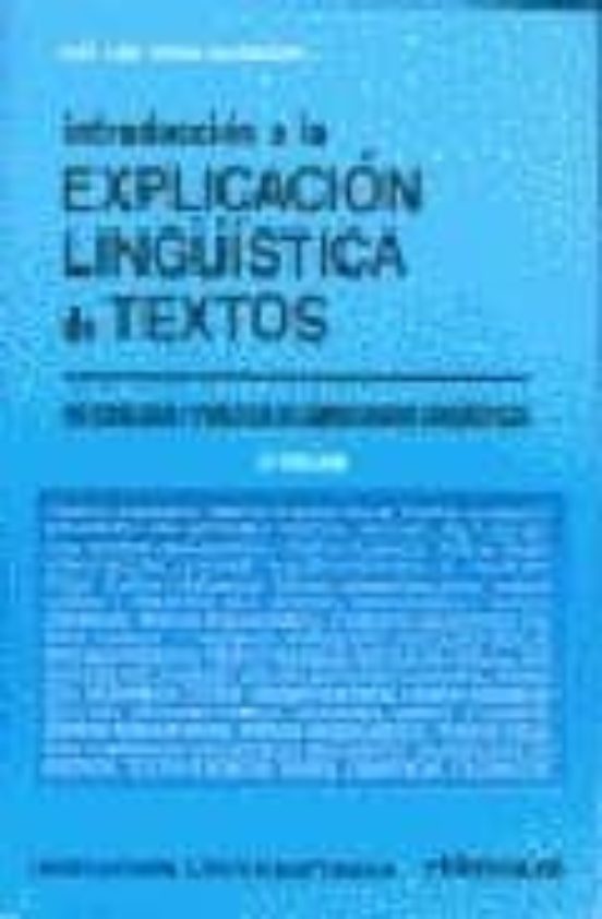 Introduccion A La Explicacion Lingüistica De Textos