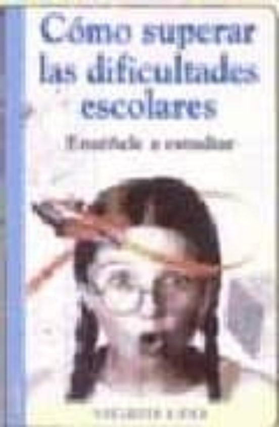 Como Superar Las Dificultades Escolares: Enseñele A Estudiar