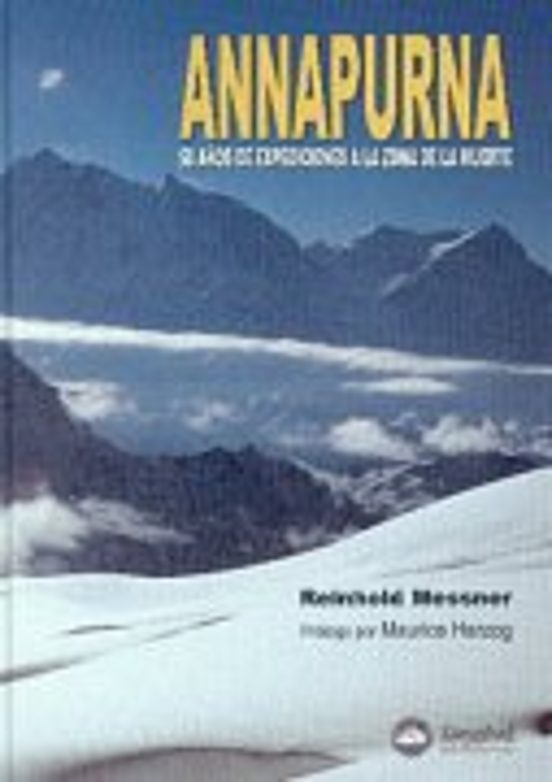 Annapurna: 50 Años de Expediciones a la Zona de la Muerte