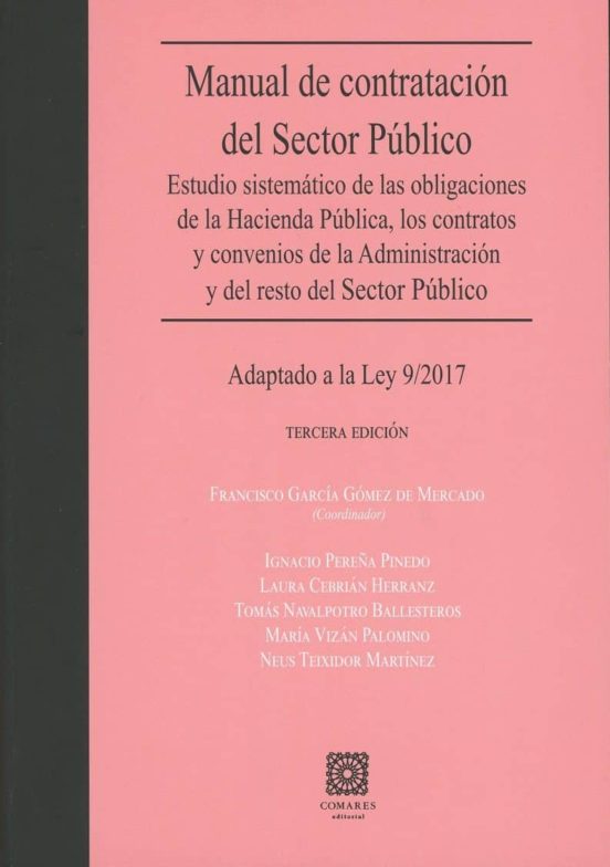 Manual De Contratacion Del Sector Publico: Estudio Sistematico De Las