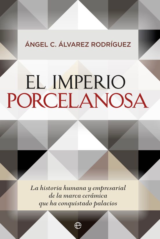 El Imperio Porcelanosa: La Historia Humana y Empresarial de la Marca C