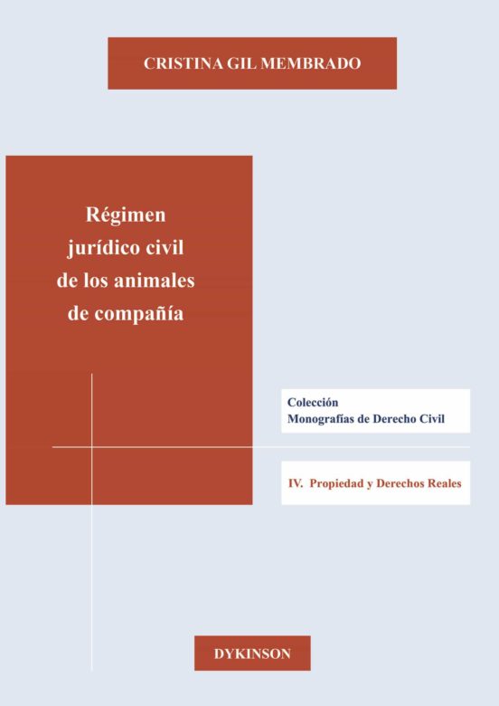 Régimen Jurídico Civil De Los Animales De Compañía