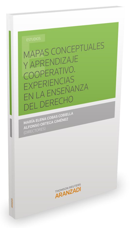 Mapas Conceptuales Y Aprendizaje Cooperativo. Experiencias En La Enseñanza Del Derecho