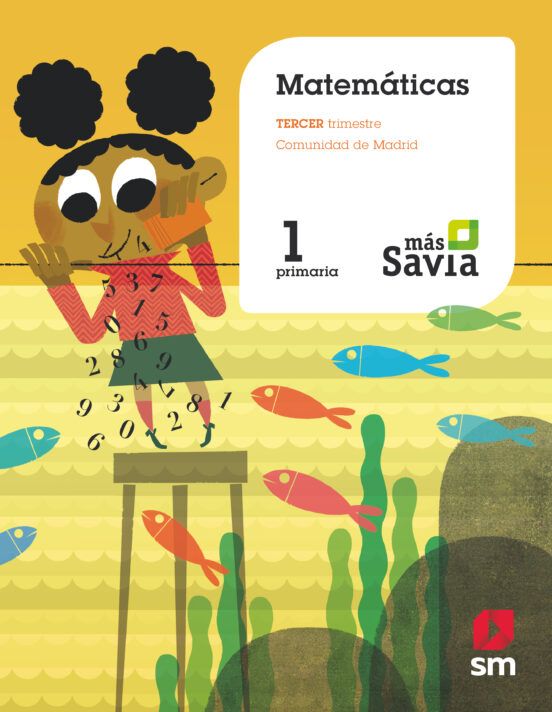 Matematicas 1º Educacion Primaria Trimestral Mas Savia Ed 2018 Madrid