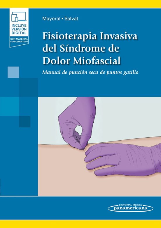 Fisioterapia Invasiva Del Síndrome De Dolor Miofascial + Ebook