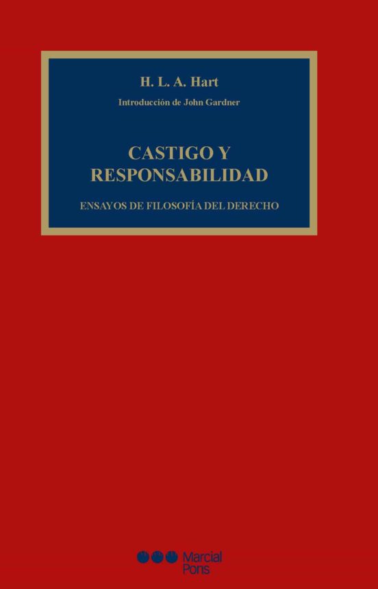 Castigo Y Responsabilidad: Ensayos De Filosofia Del Derecho