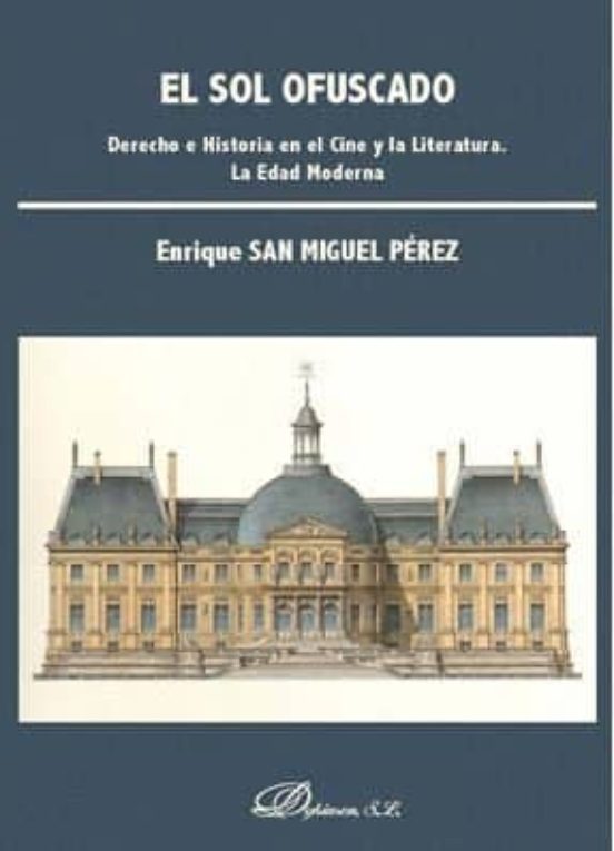 El Sol Ofuscado: Derecho E Historia En El Cine Y La Literatura. La Eda