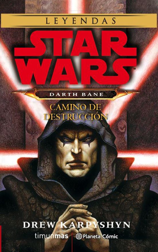 Star Wars Darth Bane Camino De Destrucción