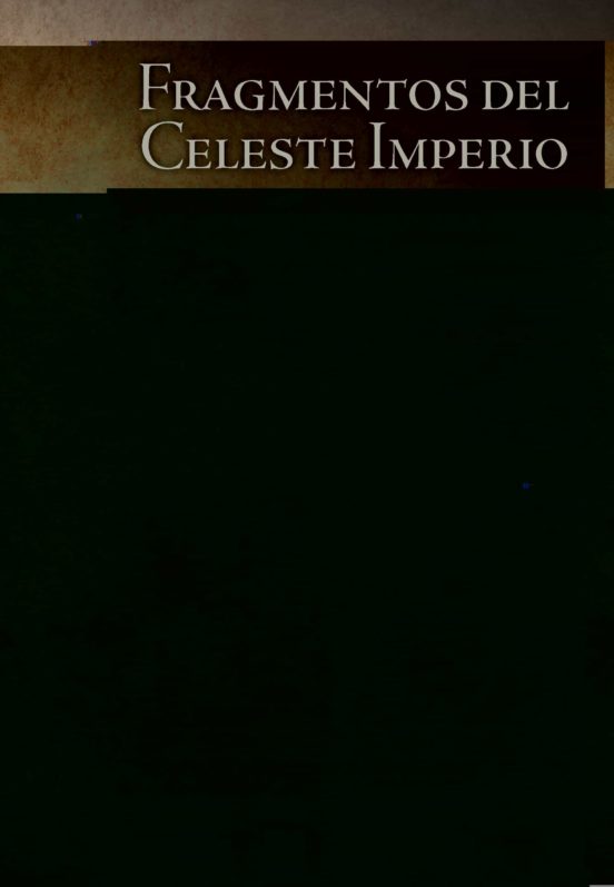 Fragmentos Del Celeste Imperio