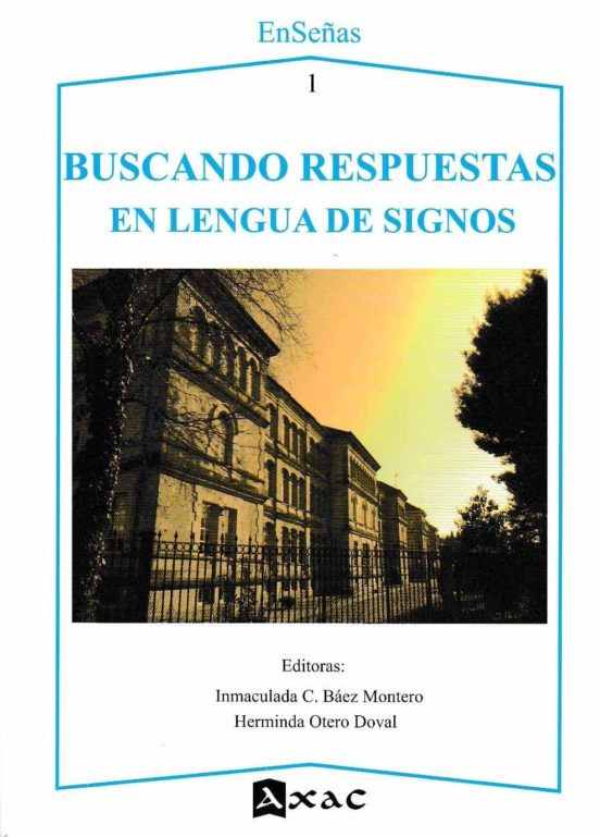 Buscando Respuestas En Lengua De Signos