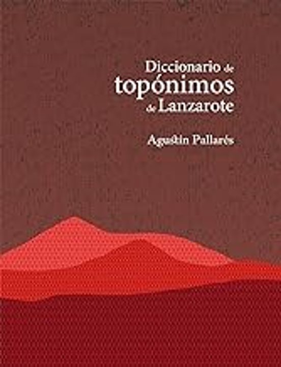 Diccionario De Topónimos De Lanzarote