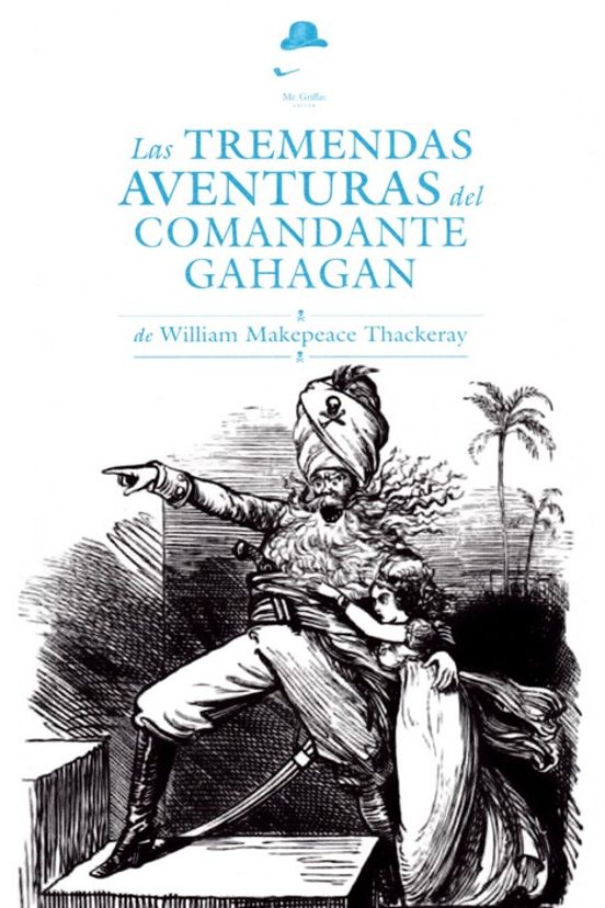 Las tremendas aventuras del comandante Gahagan