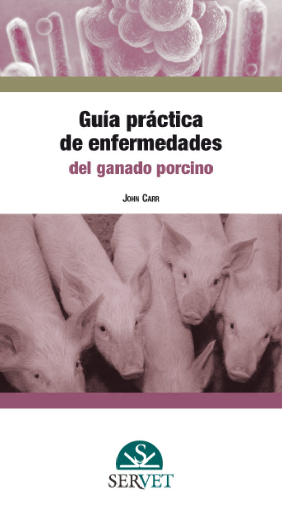 Guía Práctica De Enfermedades Del Ganado Porcino