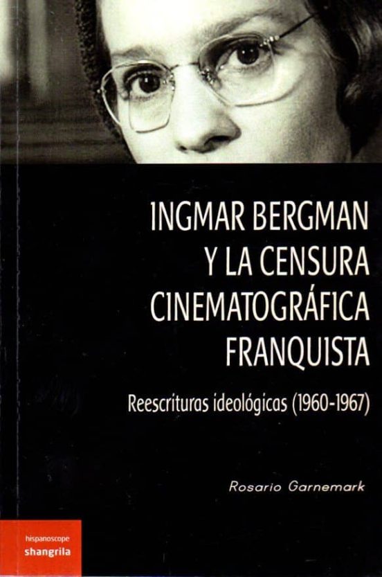 Ingmar Bergman Y La Censura Cinematográfica Franquista