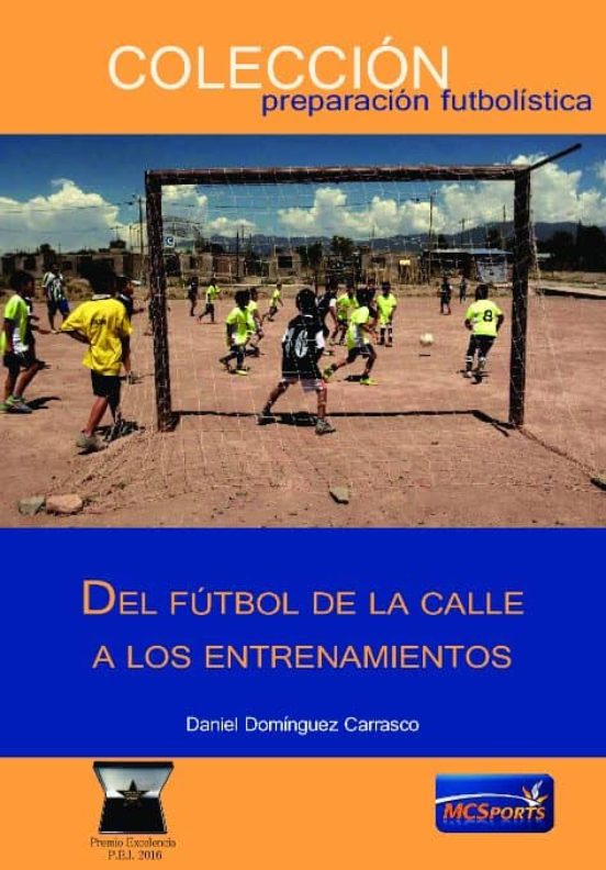 Del Fútbol De La Calle A Los Entrenamientos