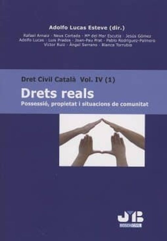 Dret Civil Català IV . DRETS REALS