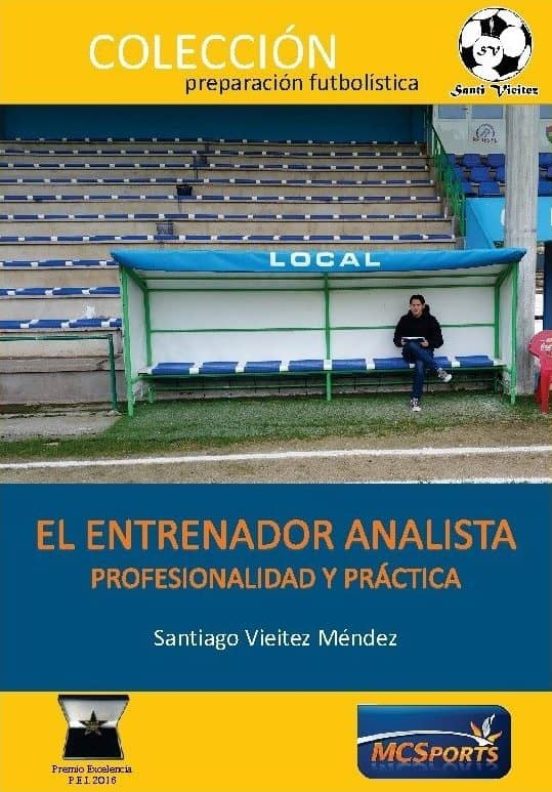 El Entrenador Analista: Profesionalidad Y Práctica