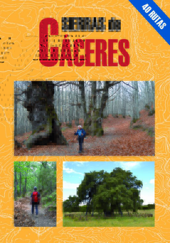 Sierras De Cáceres. 40 Rutas