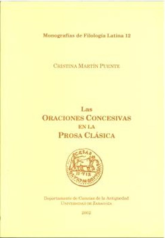 Las Oraciones Concesivas En La Prosa Clasica