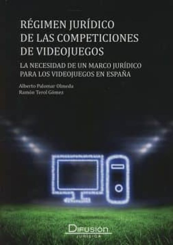 Régimen Jurídico De Las Competiciones De Videojuegos