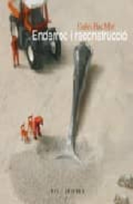Enderroc I Reconstrucció