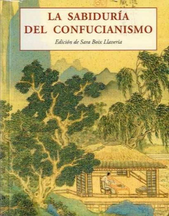 La Sabiduria Del Confucianismo