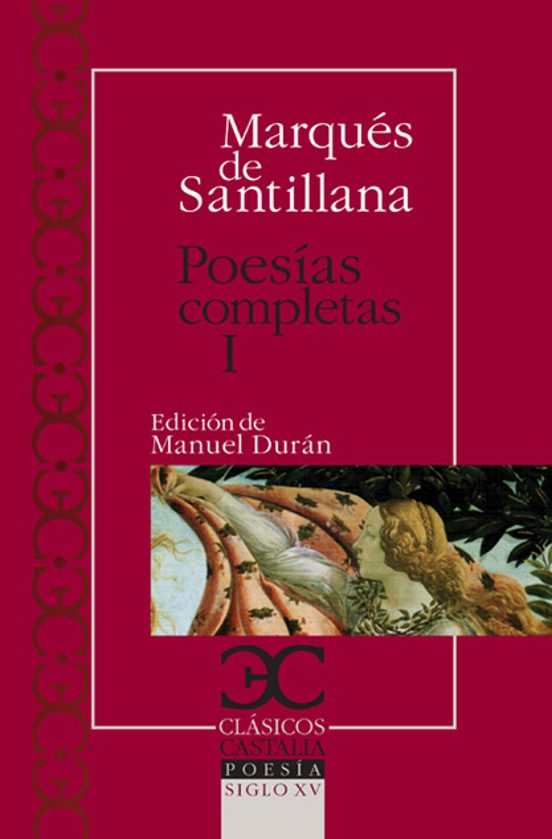Poesias Completas I: Serranillas Decires Poemas Fechos Al Ital Ico Mod