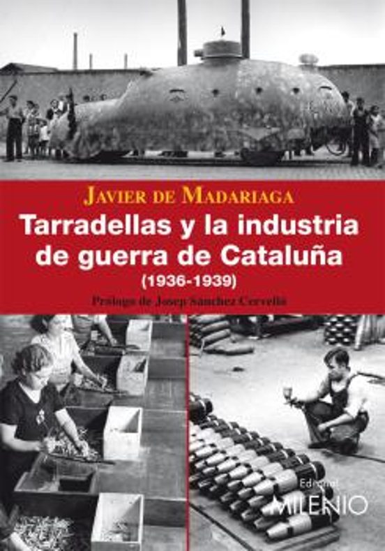 Tarradellas Y La Industria De Guerra De Cataluña