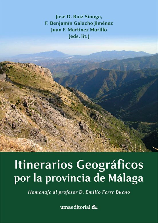 Itinerarios Geograficos Por La Provincia De Malaga: Homenaje Al Profes