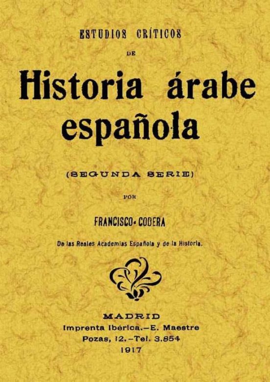 Estudios Criticos De Historia Arabe Española
