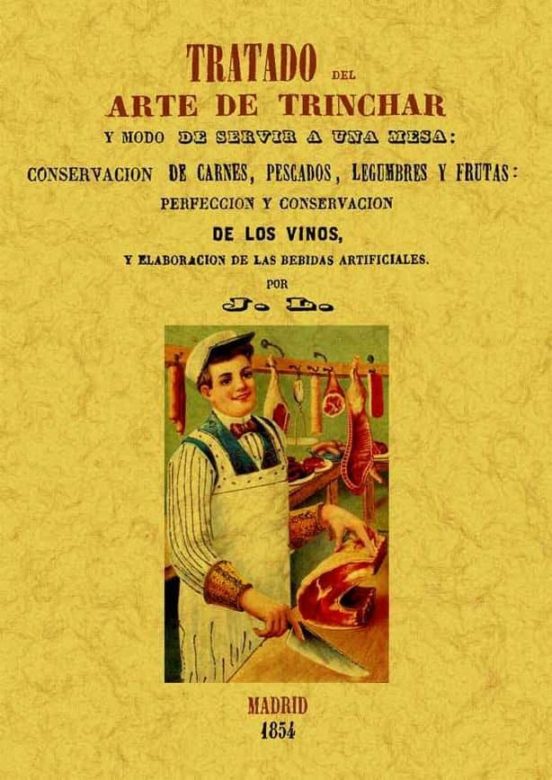 Tratado Del Arte De Trinchar Y Modo De Servir Una Mesa
