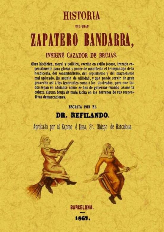 Historia Del Gran Zapatero Bandarra Insigne Cazador De Brujas