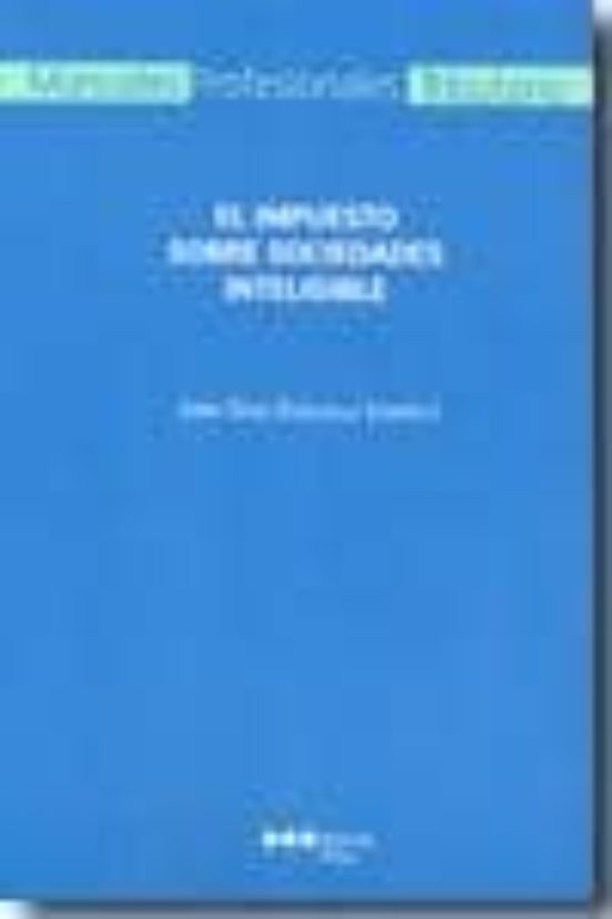 El Impuesto Sobre Sociedades Inteligible