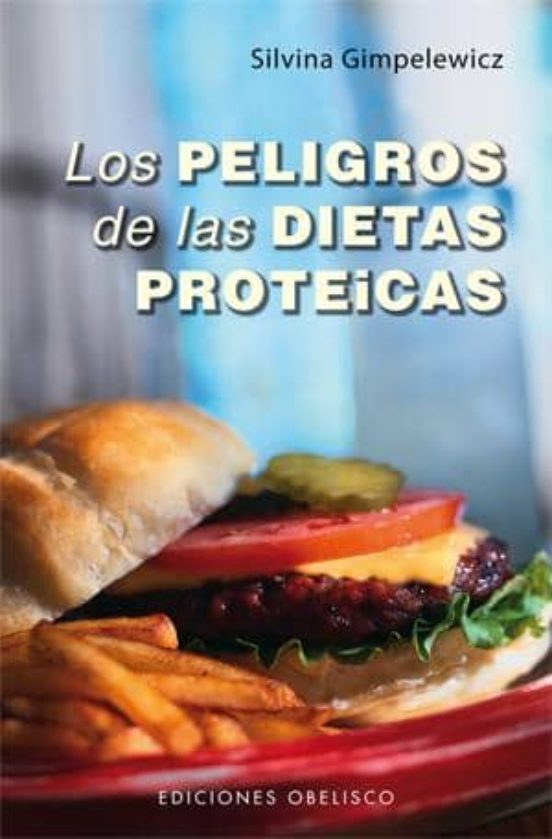 Los Peligros De Las Dietas Proteicas