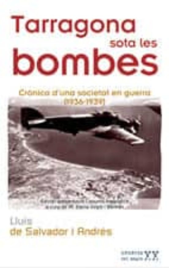 Tarragona Sota Les Bombes