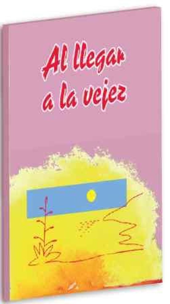 Al Llegar A La Vejez