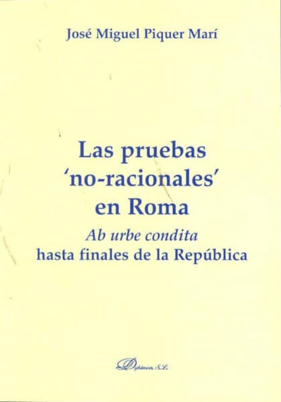 Las Pruebas No-racionales En Roma: Ab Urbe Condita Hasta Finale S De L