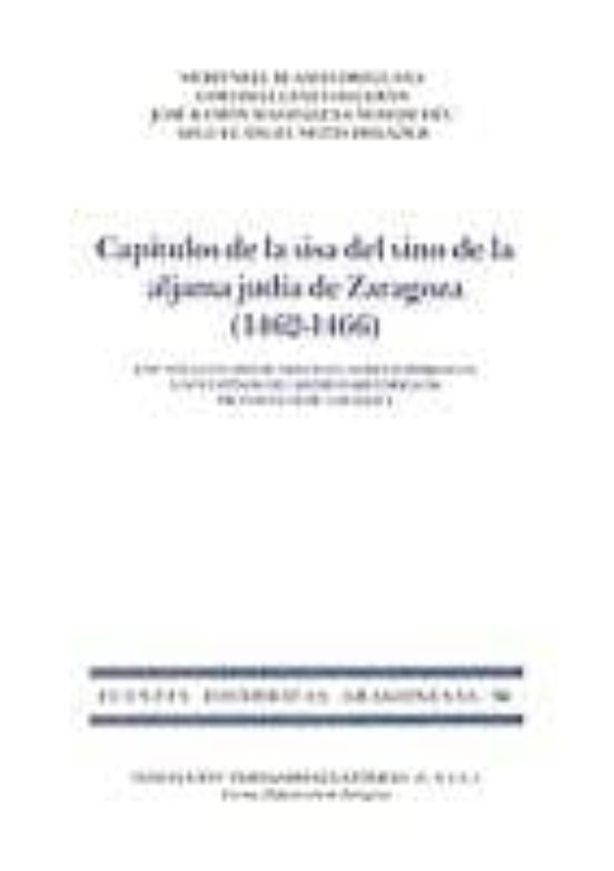 Capitulos De La Sisa Del Vino De La Aljama Judia De Zaragoza