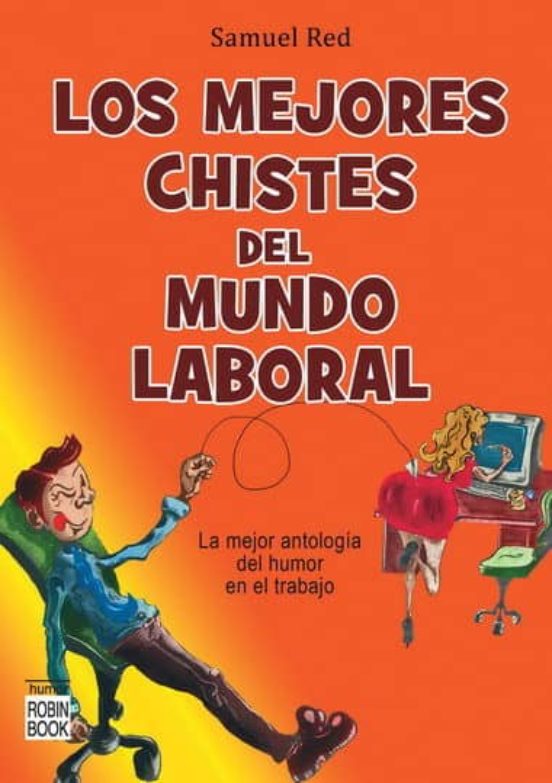 Los Mejores Chistes Del Mundo Laboral