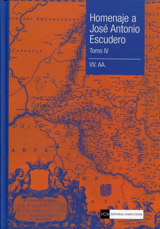 Homenaje A José Antonio Escudero. Tomo IV