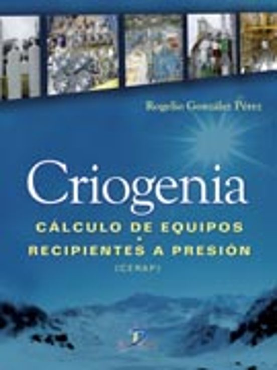 Criogenia. Calculo De Equipos. Recipientes A Presion