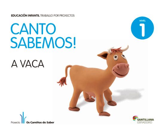 Nivel 1 A Vaca Canto Sabemos Ed 2013 Gallego Infantil