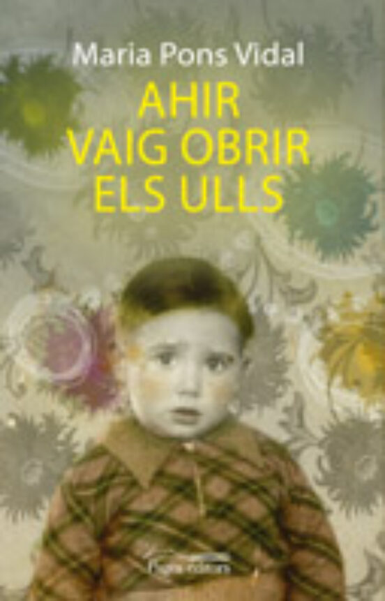 Ahir Vaig Obrir Els Ulls