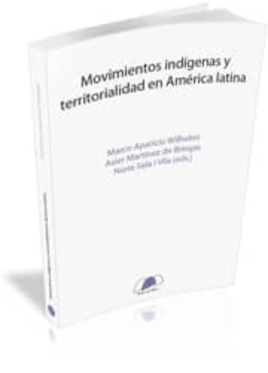 Movimientos Indígenas Y Territorialidad En América Latina