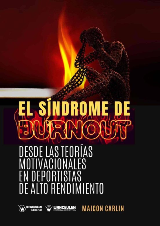 El Sindrome De Burnout. Desde Las Teorias Motivacionales En Depor Tist